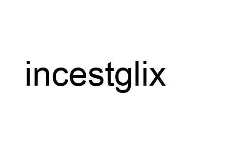 incestglix