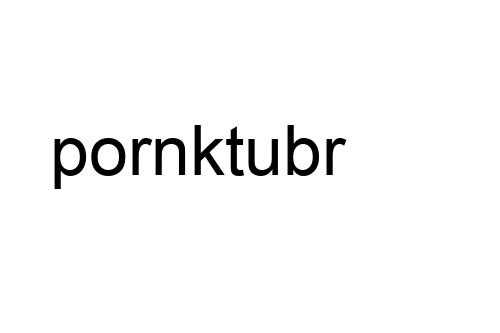 pornktubr