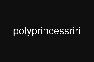 polyprincessriri