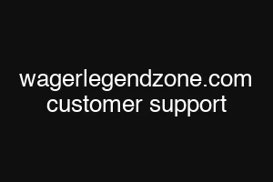 wagerlegendzone.com customer support